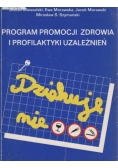 Program Promocji Zdrowia I Profilaktyki Uzależnień
