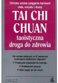 Tai Chi Chuan Taoistyczna droga do zdrowia