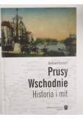 Prusy Wschodnie. Historia i mit