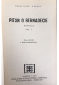 Pieśń o Bernadecie, Tom I