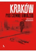 Kraków pod ciemną gwiazdą