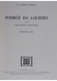 Podróż do Lourdes oraz Fragmenty Dziennika i Rozmyślania
