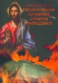 Teologu polski, co sądzisz o swojej twórczości