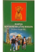 Maryja wychowawczyni rodzin
