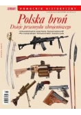 Polska broń. Dzieje oręża i przemysłu zbrojeniowego.