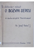 Raba Józef - Po dziesięć minut o Bożym sercu