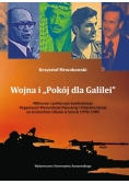 Wojna i „Pokój dla Galilei”