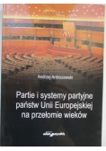 Partie i systemy partyjne państw Unii Europejskiej na przełomie wieków