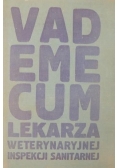 Vademecum lekarza Weterynaryjnej Inspekcji Sanitarnej