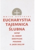 Eucharystia tajemnica ślubna