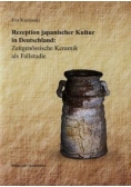 Rezeption japanischer. Kultur in Deutschland Zeitgenossische Keramik als Fallstudie