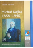 Michał Kajka 1858-1940