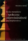 Etyka menedżera - społeczna odpowiedzialność przedsiębiorstwa