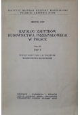 Katalog zabytków budownictwa przemysłowego w Polsce Tom III Zeszyt 3
