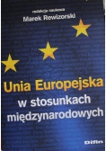 Unia Europejska w stosunkach międzynarodowych