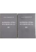 Katolicka etyka wychowawcza, zestaw 3 książek
