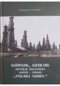 Górnik, geolog Witold Zglenicki
