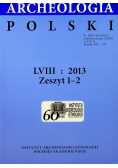 Archeologia Polski LVIII zeszyt 1 -2