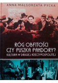 Róg obfitości czy puszka Pandory