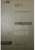 kryminalistyczne aspekty rozboju