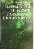 Matematyka w fizyce klasycznej i kwantowej tom I