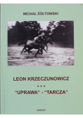 Leon Krzeczunowicz Uprawa Tarcza