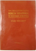 Biblia Gdańska w systemie Stronga Stary Testament. Tom I Biblii w systemie Stronga