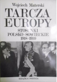 Tarcza Europy.Stosunki Polsko-sowieckie 1918-1939