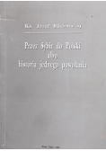 Przez Sybir do Polski albo historia jednego powołania