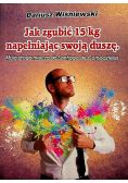 Jak zgubić 15 kg napełniając swoją duszę