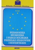 Pedagogika społeczna i praca socjalna Przegląd stanowisk i komentarzy