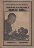 Technika amatorska obróbki metali, 1924r.