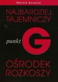 Punkt G Najbardziej tajemniczy ośrodek rozkoszy