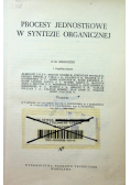 Procesy jednostkowe w syntezie organicznej