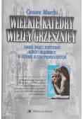 Wielkie Katedry Wielcy Grzesznicy