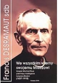 We wszystkim wierny swojemu Mistrzowi