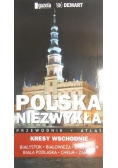 Polska niezwykła. Kresy wschodnie
