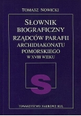 Słownik biograficzny rządców parafii archidiakonatu pomorskiego w XVIII wieku