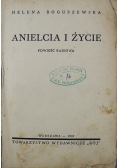 Anielica i życie Powieść radiowa 1938 r.