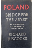 Poland bridge for the abyss?
