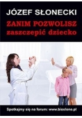 Zanim pozwolisz zaszczepić