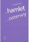 Książę Hamlet Juliusza Osterwy