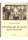 Stanisław August Król Architekt