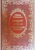 Makbet, Otello, Poskromienie złośnicy