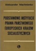 Podstawowe instytucje prawa państwowego europejskich krajów socjalistycznych