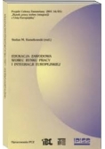 Edukacja zawodowa wobec runku pracy i integracji europejskiej