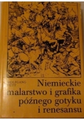 Niemiecki malarstwo i grafika późnego gotyku i renesansu