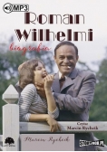 Roman Wilhelmi. Biografia audiobook