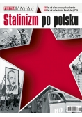 Polityka pomocnik historyczny. Stalinizm po polsku