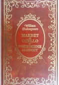 Makbet, Otello, Poskromienie złośnicy